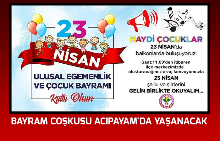 Bayram Coşkusu Acıpayamda Yaşanacak