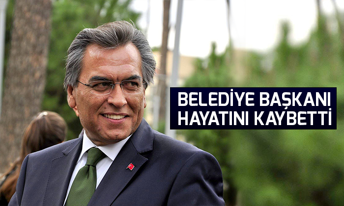 Belediye Başkanı hayatını kaybetti