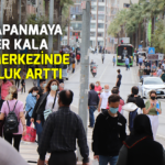 Tam kapanmaya saatler kala kent merkezinde yoğunluk yüzde 100 arttı