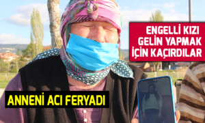 engelli kızı