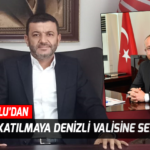 törene katılmaya denizli Valisine sert tepki