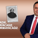 AKCAN; “UNUTMADIK, UNUTMAYACAĞIZ, UNUTTURMAYACAĞIZ..”