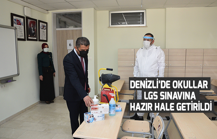 Denizli’de okullar LGS sınavına hazır hale getirildi