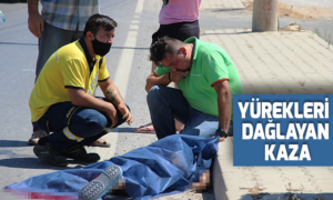Yürekleri dağlayan kaza
