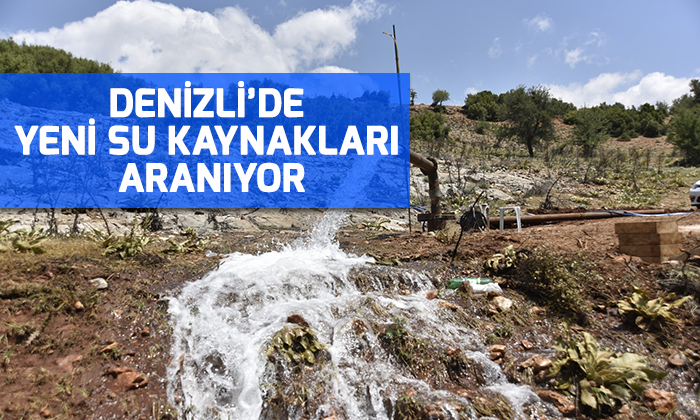 Denizli’de yeni su kaynakları aranıyor