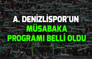 A. Denizlispor’un müsabaka programı belli oldu1