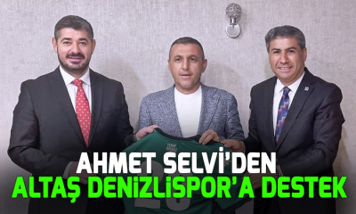 Ahmet Selvi’den  Altaş Denizlispor’a destek
