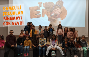 ÇAMELİLİ ÇOCUKLAR SİNEMAYI ÇOK SEVDİ
