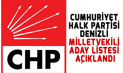 CHP Denizli Milletvekili Aday Listesi Açıklandı