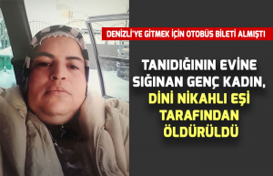 Genç kadın eşi tarafından öldürüldü