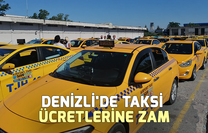 Denizli'de taksi ücretlerine zam