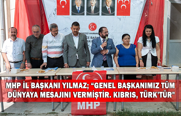 MHP İl Başkanı Yılmaz