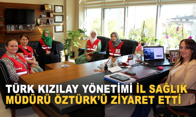 Türk Kızılay yönetimi İl Sağlık Müdürü Öztürk’ü Ziyaret Etti