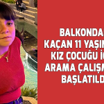 https://denizlisanalbasin.com/balkondan-kacan-kiz-icin-arama-calismasi-baslatildi/ Balkondan kaçan kız için arama çalışması başlatıldı