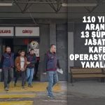 110-yılla-aranan-13-şüpheli,-JASAT’ın-Kafes-operasyonuyla-yakalandı-55