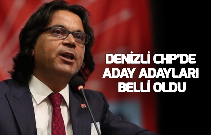 Denizli CHP’de Aday Adayları Belli Oldu