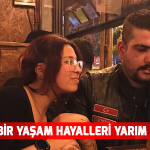 Yeni bir yaşam hayalleri yarım kaldı