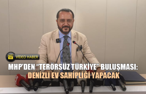 MHP’den “Terörsüz Türkiye” buluşması: Denizli ev sahipliği yapacak