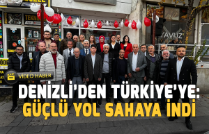 Denizli’den Türkiye’ye: Güçlü Yol Sahaya İndi