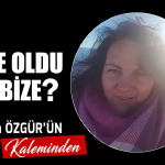 Ne Oldu Bize?