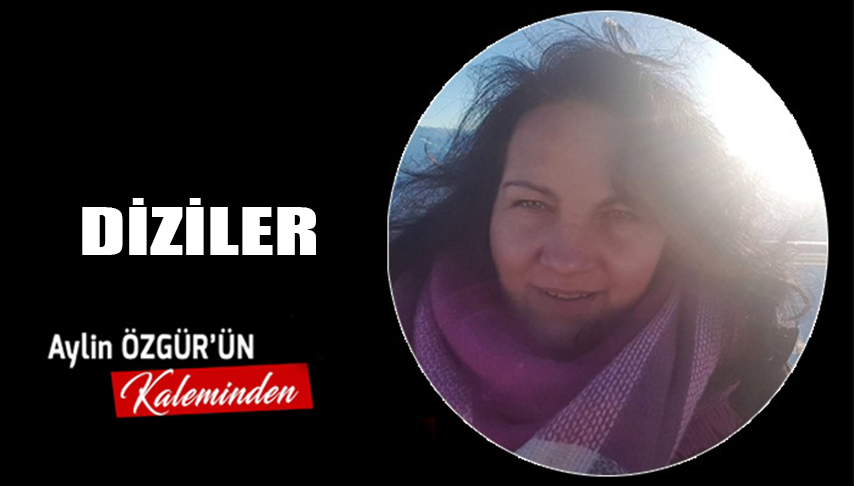 DİZİLER