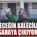 Geleceğin Kalecileri Sahaya Çıkıyor