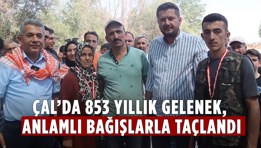 Çal’da 853 Yıllık Gelenek, Anlamlı Bağışlarla Taçlandı