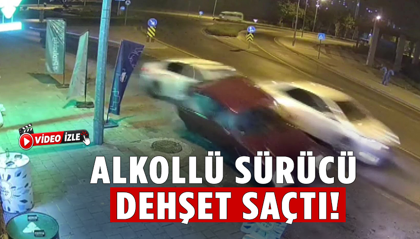 Denizli’de Alkollü Sürücü Dehşet Saçtı!