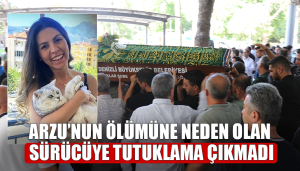 Arzu’nun Ölümüne Neden Olan Sürücüye Tutuklama Çıkmadı