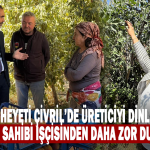 CHP Heyeti Çivril’de Üreticiyi Dinledi