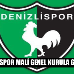 Denizlispor mali genel kurula gidiyor