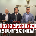 Yeni Parti’den Denizli’de Erken Seçim Çağrısı “Herkes halkın terazisinde tartılsın”