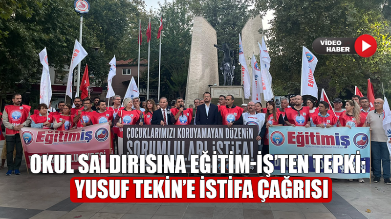 Eğitim-İş: “7 Bakanlık Hesap Vermeli”