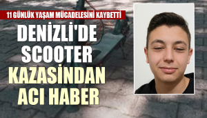 Denizli'de scooter kazasından acı haber