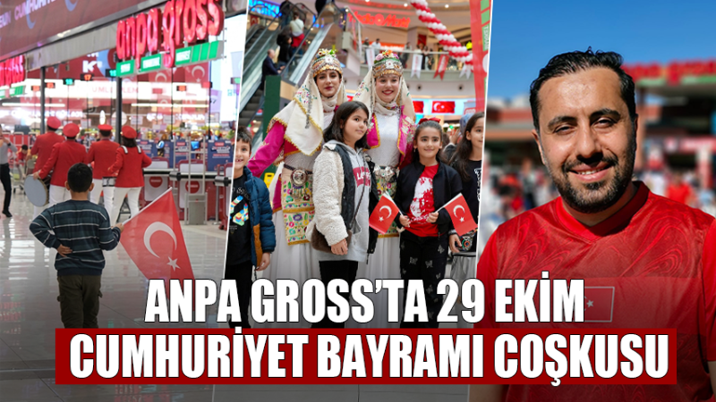 Anpa Gross’ta 29 Ekim Cumhuriyet Bayramı Coşkusu