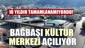 Bağbaşı Kültür Merkezi açılıyor