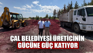 Çal Belediyesi üreticinin gücüne güç katıyor