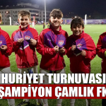Cumhuriyet Turnuvasında Şampiyon Çamlık FK