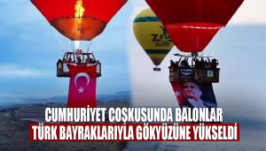Cumhuriyet coşkusunda balonlar Türk bayraklarıyla gökyüzüne yükseldi