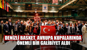 Denizli Basket, Avrupa kupalarında önemli bir galibiyet aldı