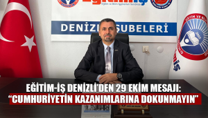 Eğitim-İş Denizli’den 29 Ekim Mesajı