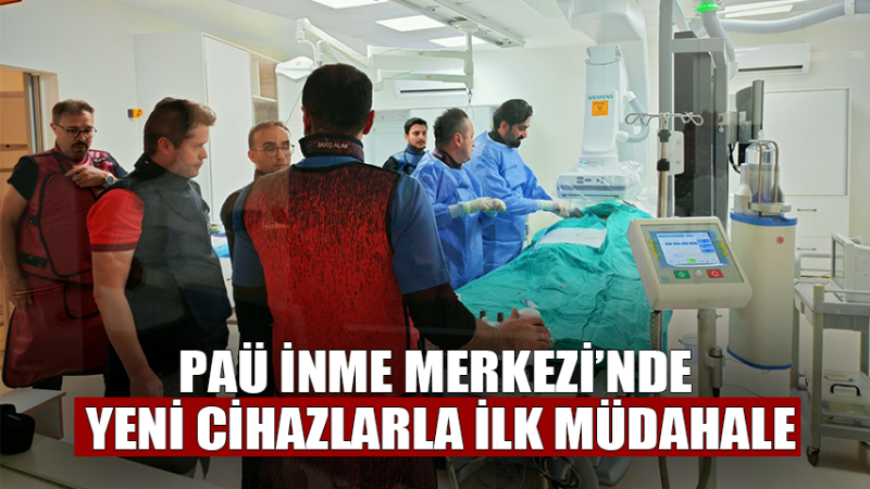 PAÜ İnme Merkezi’nde Yeni Cihazlarla İlk Müdahale